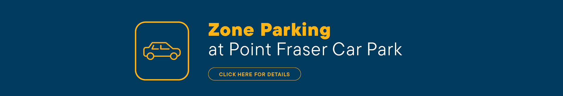 Zone Parking at Point Fraser Car Park