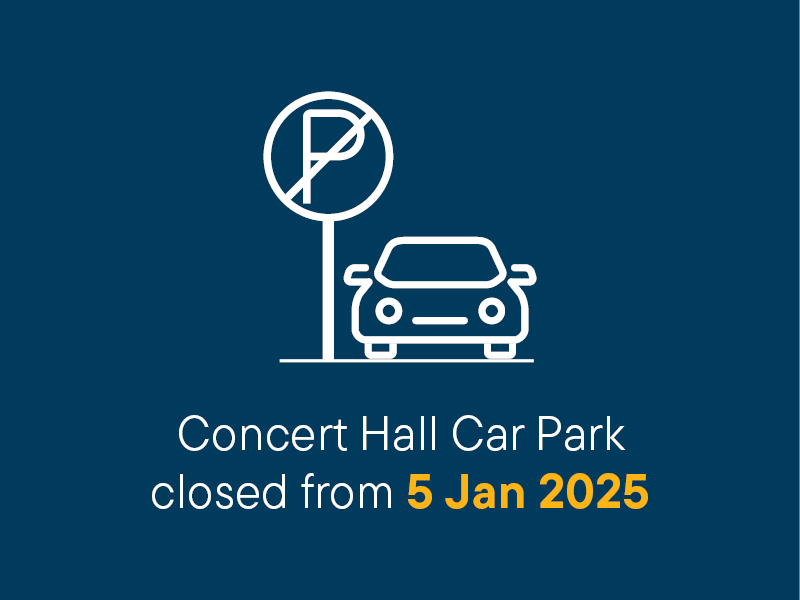 Concert Hall Car Park closed from midnight 5 January 2025